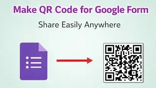 How to make qr code for google form