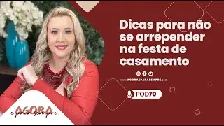 Os sete arrependimentos para se evitar na festa de casamento