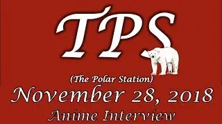 TPS-November 28 Anime Interveiw Ft. Ethan Burr-Didgital Video Project