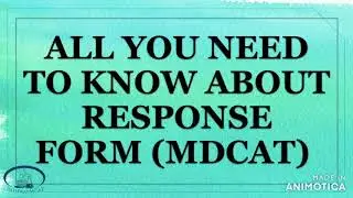 HOW TO FILL MDCAT/MCAT RESPONSE FORM|CORRECT/WRONG WAYS| IMPORTANT DETAILS ABOUT SELF SCORING SYSTEM
