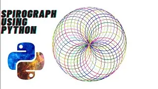 HOW TO CREATE A SPYROGRAPH USING PYTHON FOR BEGINNERS