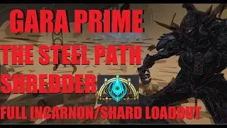 [WARFRAME] Gara Prime + Ceramic Dagger Full Incarnon Loadout Build/Guide | Seven Crimes Of Kullervo