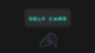 B I R T H D A Y  B O Y -  S E L F  C A R E  ( part one )