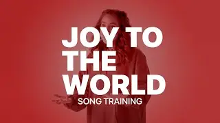 Song Training | Joy To The World