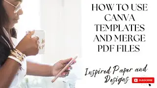 How to Merge Files Using Canva Templates  - Create a Journal for Amazon KDP Part 1 of 3