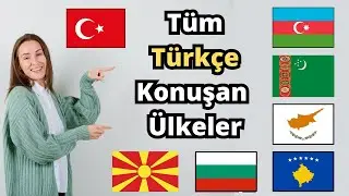Tüm Türkçe Konuşan Ülkeler