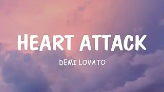 Heart Attack - Demi Lovato (Lyrics)