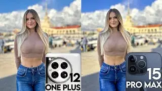 OnePlus 12 VS iPhone 15 Pro Max Camera Test Comparison