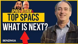Top SPACs To buy? | SPACs Attack | Benzinga Stock Market Live
