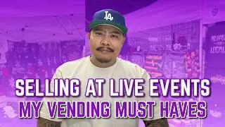 Selling At Events - MY VENDING MUST HAVES