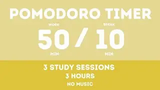 50 / 10 Pomodoro Timer || No music - Study for dreams - Deep focus - Study timer