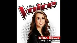 Bria Kelly | Wild Horses | Studio Version | The Voice 6