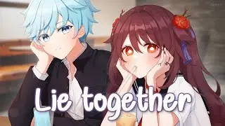 Nightcore - Lie Together (Switching Vocals) - (Lyrics)