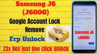 Samsung J6 (J600g) Frp One Click Done Z3x Pro Box | SM-J600G Android 10 Frp Lock Remove With Z3x Box