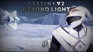 Destiny 2 Beyond Light Part I | Going After Variks