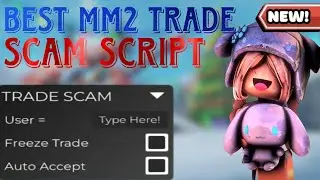 BEST MM2 TRADE SCAM SCRIPT 2025 SNOW UPDATE (SCRIPT IN DESCRIPTION)