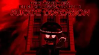 Five Nights At Wario's Rise Of The Corruption MLS Edition Suicide Dimension Theme