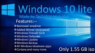 Windows 10 lite Edition /Only 300 mb Ram usage/ | Technical Mahthir
