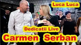 Carmen Serban ❤️ Muzica de Petrecere Live Luca Luca  
