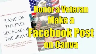 How to Create a Facebook Post in Canva - Honor a Veteran on Memorial Day