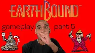 EarthBound gameplay part 5