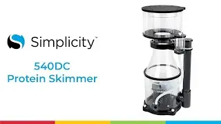 Simplicity 540DC Protein Skimmer - Power - Precision - Control