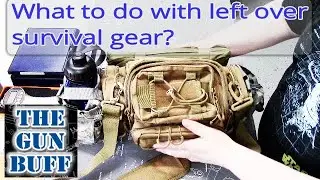 What to do with left over survival gear?