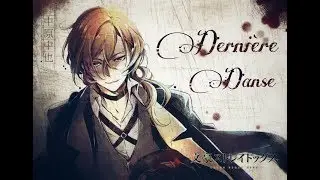 ● amv || darnière danse ✘ Chuya Nakahara