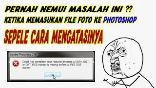 Mengatasi Error Could not complete your request because a SOFn, DQT, or DHT JPEG marker is missing