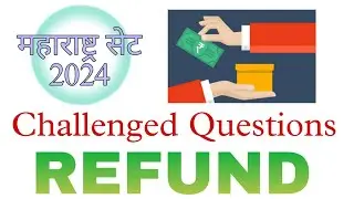 MH SET 2024 | Refund for challenged questions