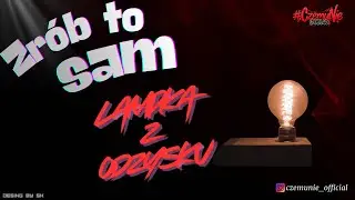 Lampka z odzysku 