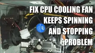 How to fix cpu cooling fan spinning stopping problem on gigabyte motherboard