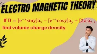 Calculation of Volume Charge Density Using Maxwell's First Equation