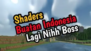 Kalian Harus Coba Ini, Buatan Indonesia Lagi Nih Coy❗️ Ayoo Support Creator Shader Indonesia‼️