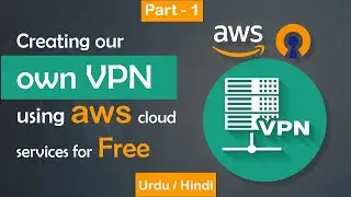 How VPN works | Create your own VPN using AWS Part-1
