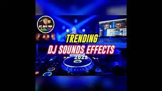 2022 TRENDING DJ SOUND EFFECTS PACK with link download 👇