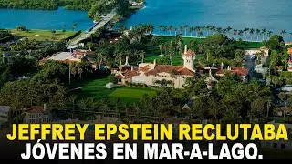 Jeffrey Epstein reclutaba jóvenes en Mar a Lago