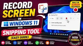 How To Record Your Screen on Windows 11 by Snipping Tool