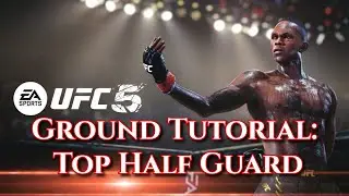 EA UFC 5- Half Guard Top Tutorial