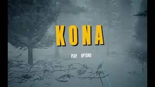 KONA VR Game Play Part 1