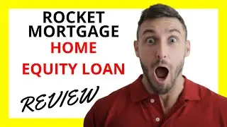 🔥 Rocket Mortgage Home Equity Loan Review: Pros and Cons