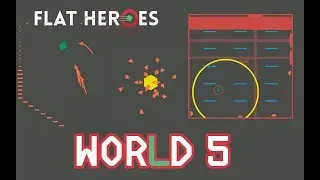 Flat Heroes World 5 Playthrough
