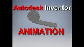 8.7-Autodesk Inventor- Animation (Getting Started)