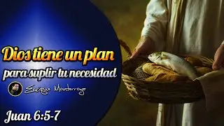 Dios tiene un plan para suplir tu necesidad