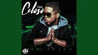 Tan Celoso