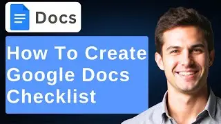 How To Create A Checklist/To Do List In Google Docs [2025 Guide]