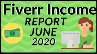 Fiverr Income Report June 2020 - Fiverr Seller Earnings Report