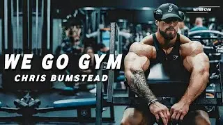 WE GO GYM 🥇 CHRIS BUMSTEAD MOTIVATION ( WE GO GYM )