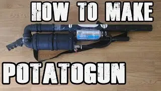 How to make a powerful POTATOGUN