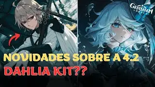 CONVERSA COM OS DESENVOLVEDORES!! E KIT DO DAHLIA VAZADO?? [GENSHIN IMPACT]
